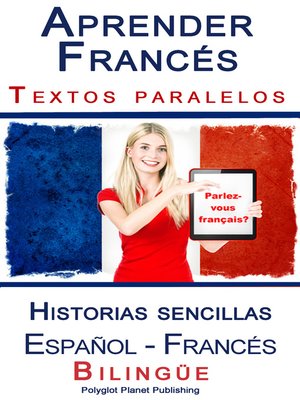 cover image of Aprender Francés--Textos paralelos--Historias sencillas (Español--Francés) Bilingüe